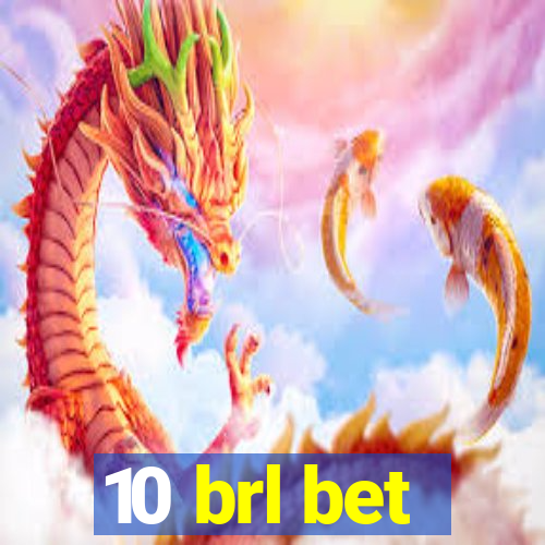 10 brl bet